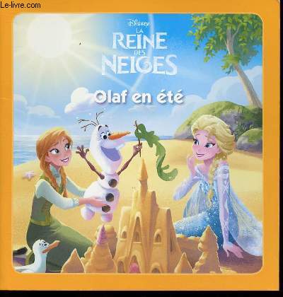 LA REINE DES NIEGES - OLAF EN ETE