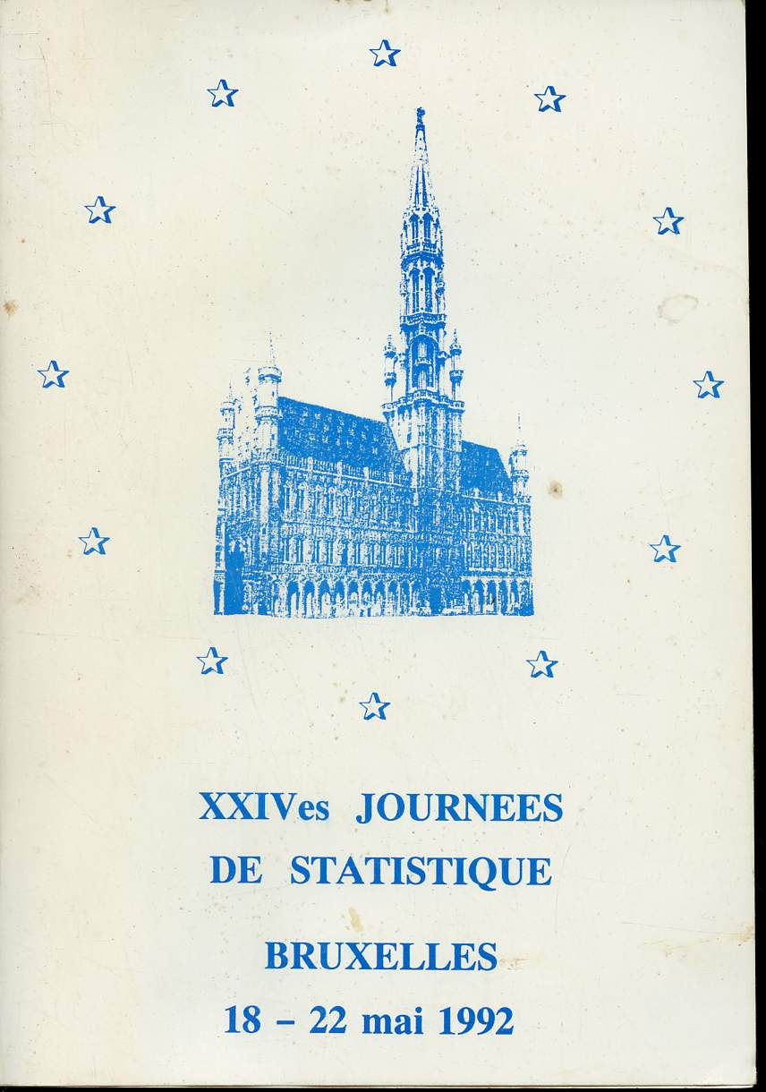 XXIVes JOURNEES DE STATISTIQUE - BRUXELLES - 18-22 MAI 1992