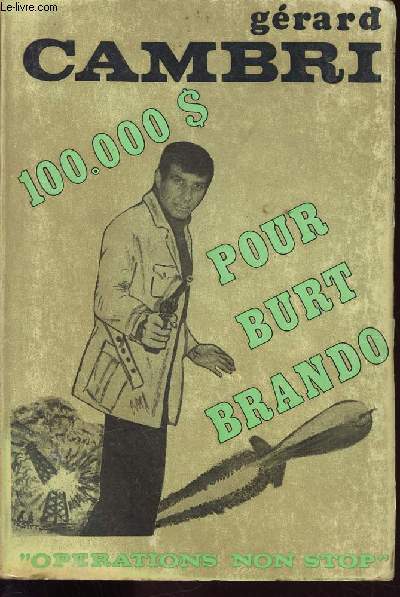 100 000 DOLLARS POUR BURT BRANDO