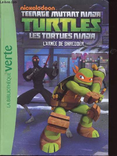 TEENAGE MUTANT NINJA TURTLES - LES TORTUES NINJA - L'ARMEE DE SHREDDER - N3