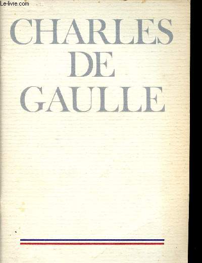 CHARLES DE GAULLE 1890-1970
