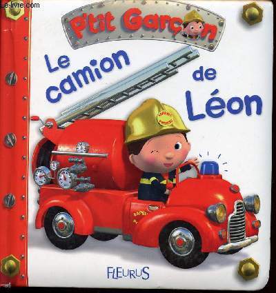 PETIT GARCON - LE CAMION DE LEON