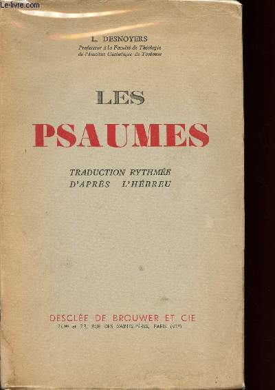 LES PSAUMES - TRADUCTION RYTHMEE D'APRES L'HEBREU