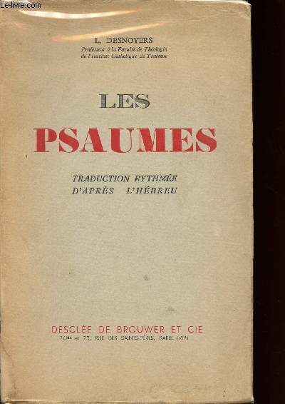 LES PSAUMES - TRADUCTION RYTHMEE D'APRES L'HEBREU