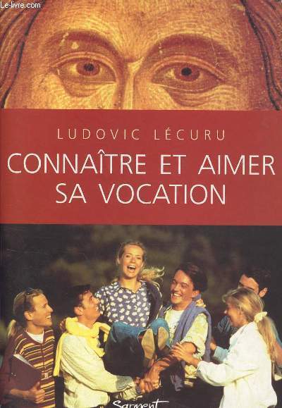 CONNAITRE ET AIMER SA VOCATION