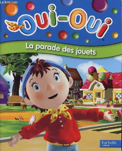 OUI-OUI LA PARADE DES JOUETS