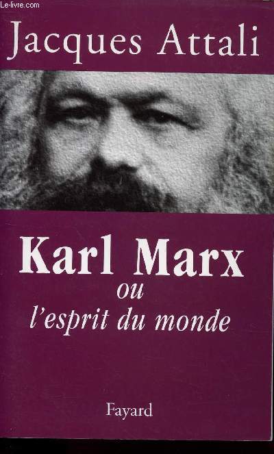 KARL MARX OU L ESPRIT DU MONDE