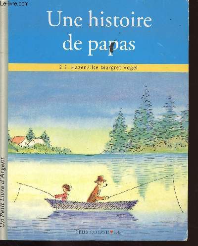 UNE HISTOIRE DE PAPAS - UN PETIT LIVRE D ARGENT