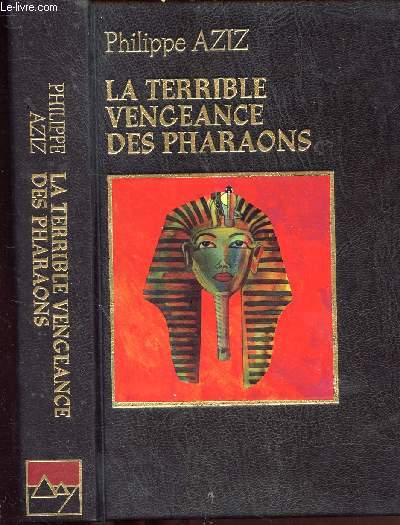 LA TERRIBLE VENGEANCE DES PHARAONS