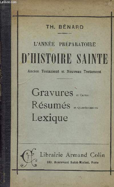 L'ANNEE PREPARATOIRE D'HISTOIRE SAINTE - ANCIEN ET NOUVEAU TESTAMENT