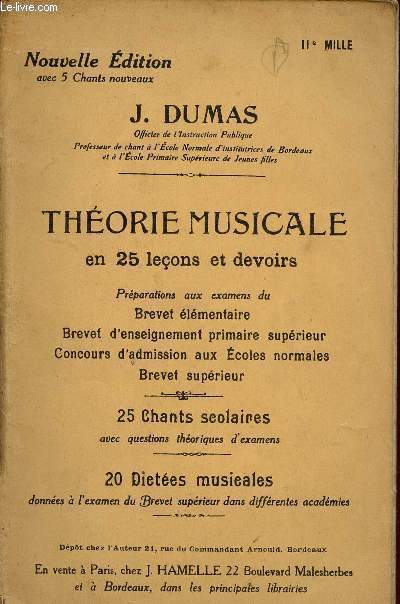 THEORIE MUSICALE EN 25 LECONS ET DEVOIRS - 25 CHANTS SCOLAIRES - 20 DICTEES MUSICALES