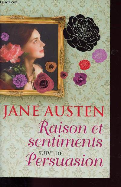 RAISON ET SENTIMENTS - PERSUASION