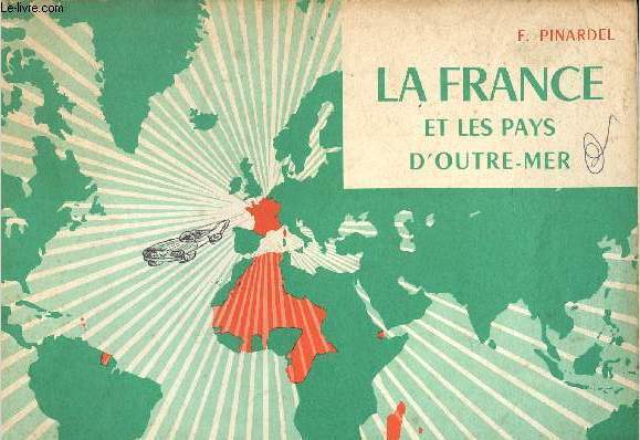 LA FRANCE ET LES PAYS D'OUTRE-MER