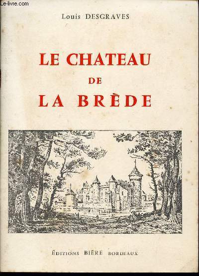 LE CHATEAU DE LA BREDE