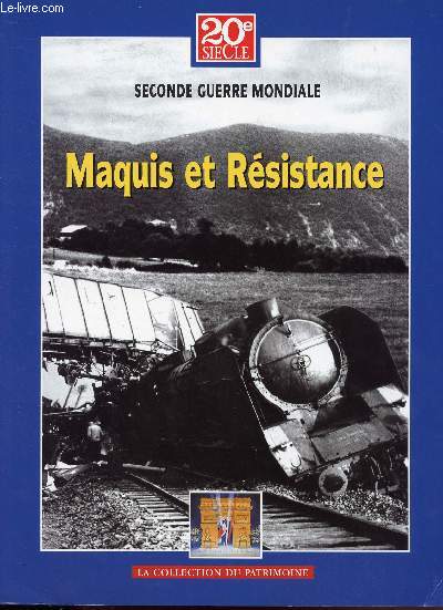 20E SIECLE - HISTOIRES DES GRANDS CONFLITS -SEPTEMBRE 1998 - 1944-1945 TOME V / MAQUIS ET RESISTANCE