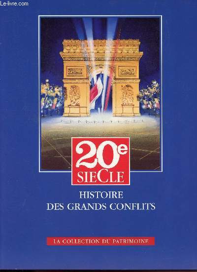 20E SIECLE - HISTOIRES DES GRANDS CONFLITS - MARS 1995 - 1914-1918 TOME III / DU CHEMIN DES DAMES A L'EUROPE DES TRAITES