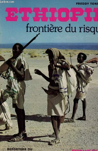 ETHIOPIE - FRONTIERES DU RISQUE