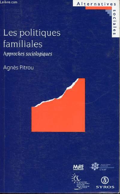 LES POLITIQUES FAMILIALES - APPROCHES SOCIOLOGIQUES
