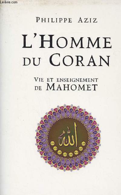 L'HOMME DU CORAN - VIE ET ENSEIGNEMENT DE MAHOMET