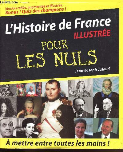 L'HISTOIRE DE FRANCE ILLUSTREE POUR LES NULS