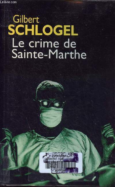 LE CRIME DE SAINT-MARTHE