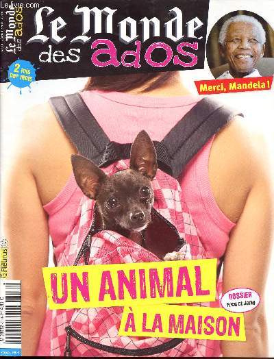 LE MONDE DES ADOS N 310 - JANVIER 2014 - DOSSIER FRED ET JAMY: UN ANIMAL A LA MAISON - MERCI MANDELA!