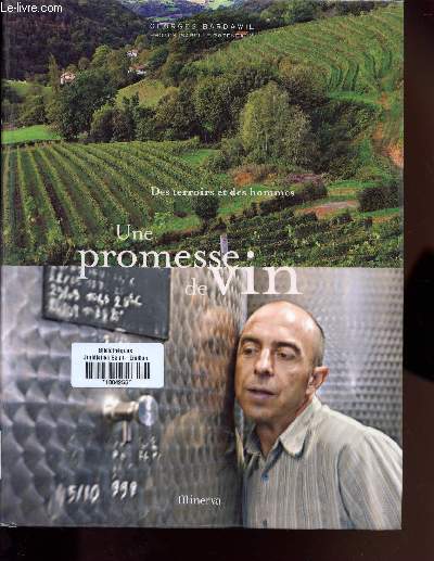 UNE PROMESSE DE VIN - DES TERROIRS ET DES HOMMES