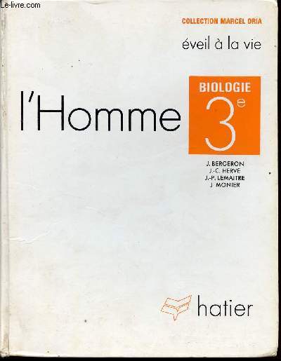 L'HOMME BIOLOGIE 3E - EVEIL A LA VIE