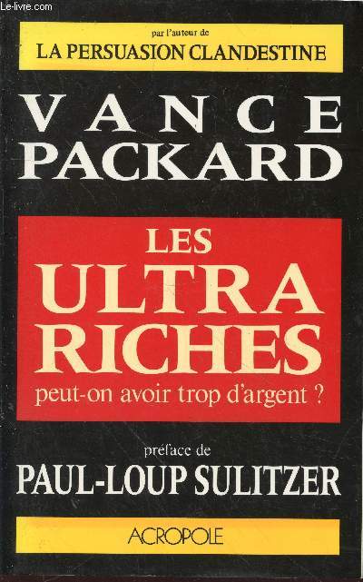Les ultras riches : Peut-on avoir trop d'argent?