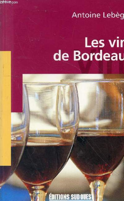 Les vins de Bordeaux