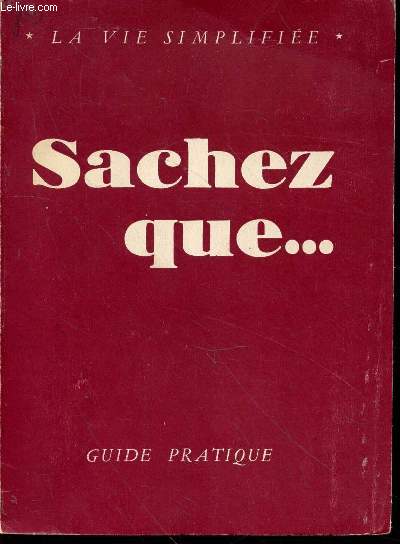 Sachez que... guide pratique. (Collection 