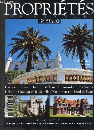 Proprits de France n41, juillet aot 1996 .Carnets de visite : la Cte d'Azur; Normandie : les haras; Uzs : le chteau de La Capelle; Dcoratin : au bord de l'eau...