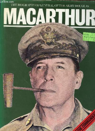 Macarthur : the biography of general of the army, Douglas Macarthur.