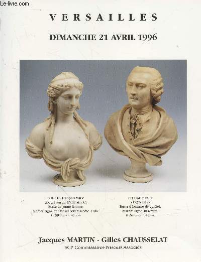 Catalogue de vente de Versailles le dimanche 21 avril 1996 : tableaux anciens, tableaux et dessins XIX et modernes; tableau horloge anime; objets d'art; mobilier; siges et tapis.