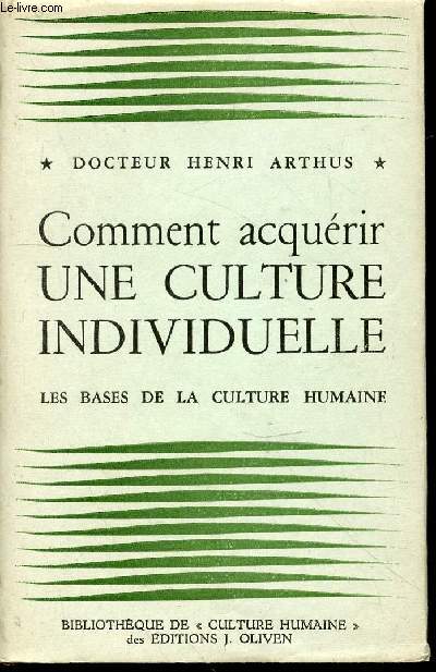 Comment acqurir une culture individuelle : les bases de la culture humaine (collection 