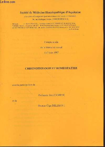 Compte rendu de la Sance de travail du 7 Juin 1997 : Chronobiologie et Homopathie.