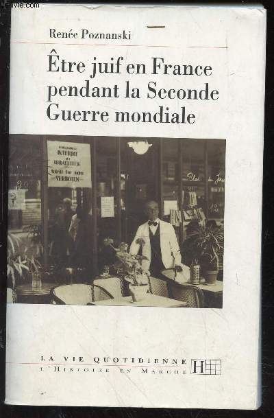 Etre juif en France pendant la Seconde Guerre mondiale