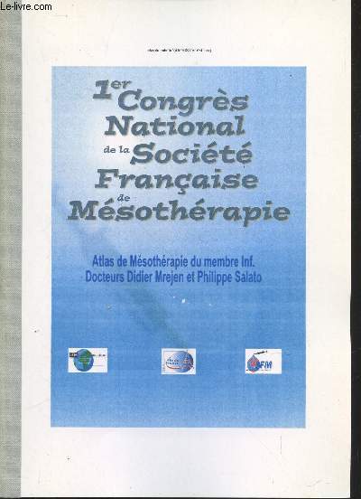 Atlas de Msothrapie du membre Inf :1er Congrs National de la Socit Franaise de Msothrapie
