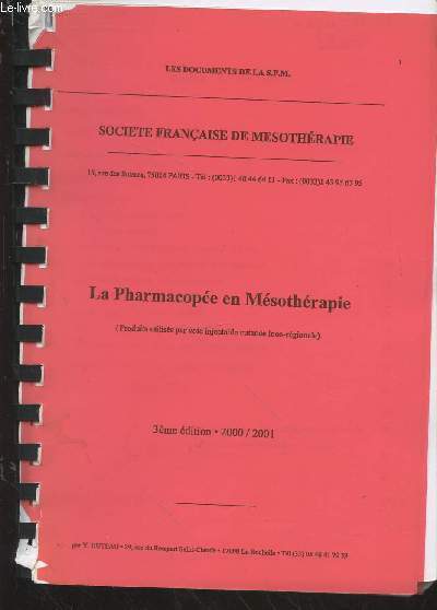 La Pharmacope en Msothrapie : produits utiliss par voie injectable cutane loco-rgionale.