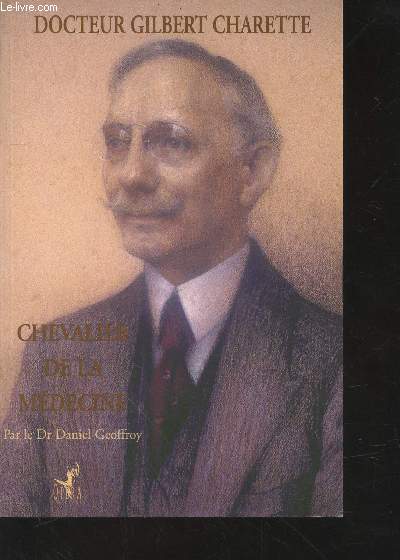 Docteur Gilbert Charette Chevalier de la Mdecine