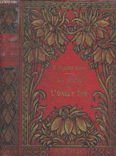 La Case de l'oncle Tom (Bibliothque des Ecoles et des Familles)