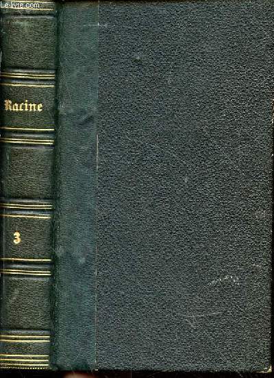 Chefs-d'oeuvre dramatiques de Racine, Tome cinquime (Thtre Franais) en 1 volume
