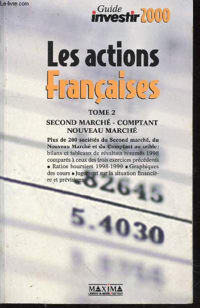 Le Guide des actions franaises Volume 2 : Second march, comptant, nouveau march, march libre (
