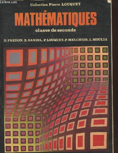 Mathmatiques classe de seconde (Collection Pierre Louquet)
