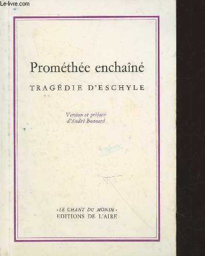 Promthe enchan, Tragdie d'Eschyle (Collection 