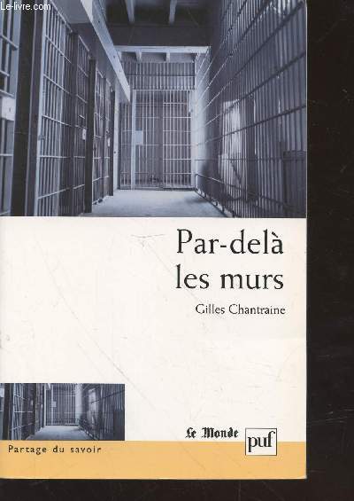 Par-del les murs : Expriences et trajectoires en maison d'arrt. (Collection 