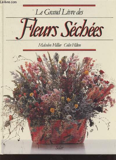 Le Grand Livre des Fleurs Sches