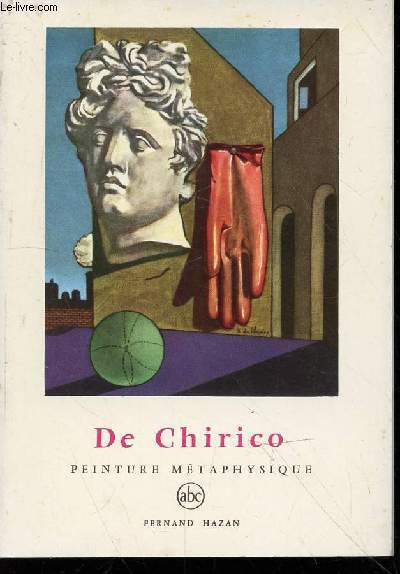 De Chirico, peinture mtaphysique (Collection Petite encyclopdie de l'art 