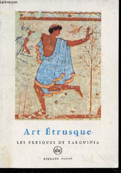 Art Etrusque : peintures de Tarquinia (Collection Petite encyclopdie de l'art 