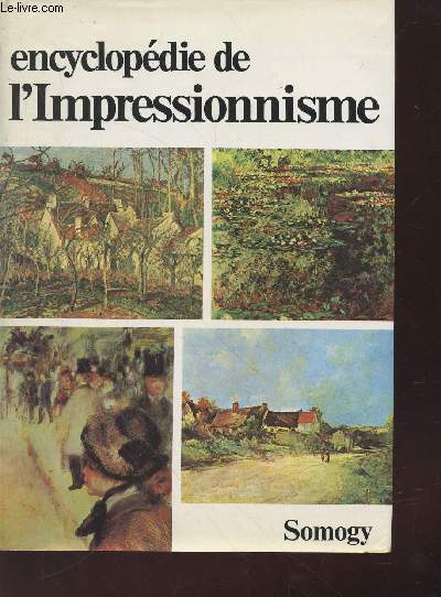 L'Encyclopdie de l'Impressionnisme